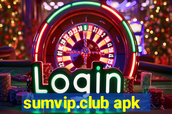 sumvip.club apk