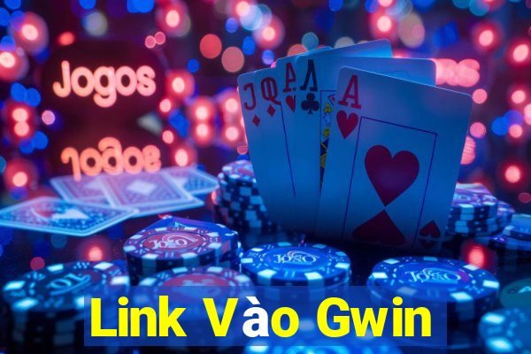 Link Vào Gwin