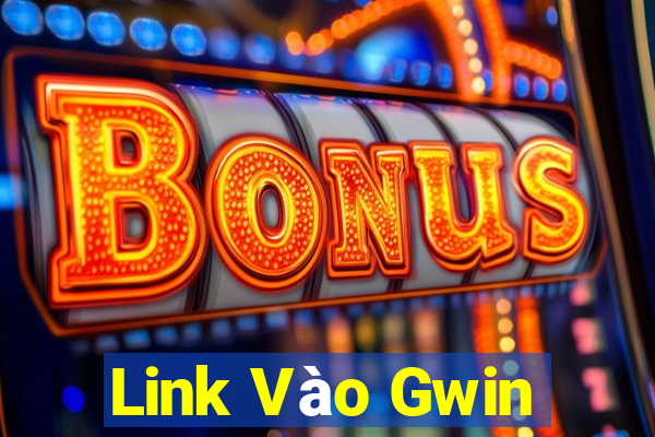 Link Vào Gwin