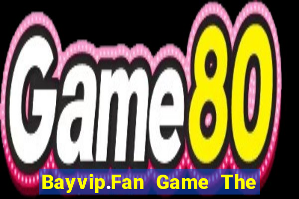 Bayvip.Fan Game The Bài Hack