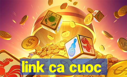 link ca cuoc