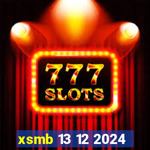 xsmb 13 12 2024