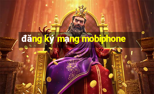 đăng ký mạng mobiphone