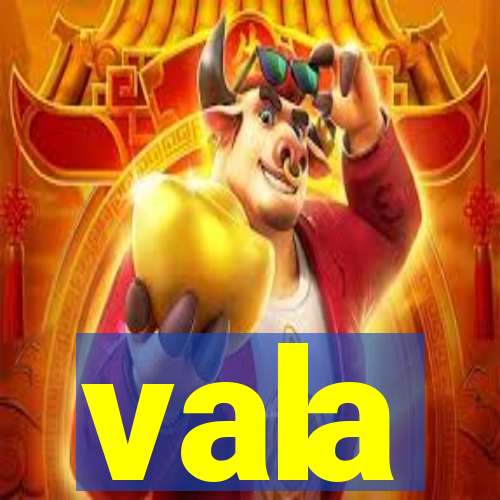 vala