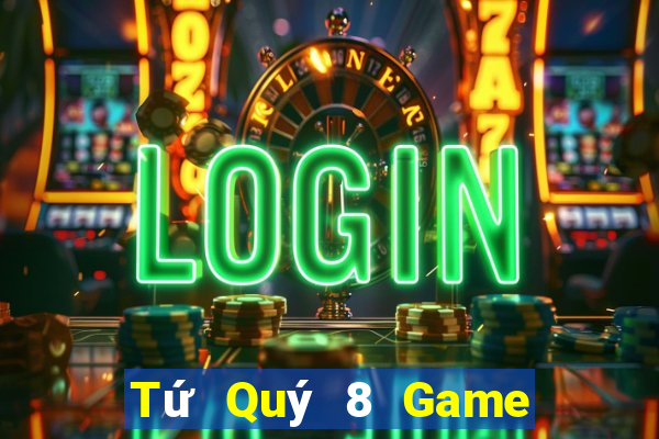 Tứ Quý 8 Game Bài 123