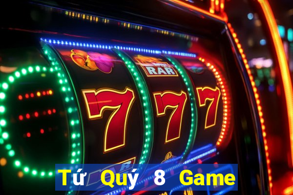 Tứ Quý 8 Game Bài 123