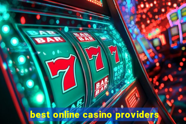 best online casino providers