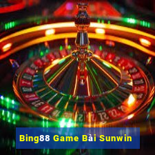 Bing88 Game Bài Sunwin