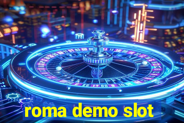 roma demo slot