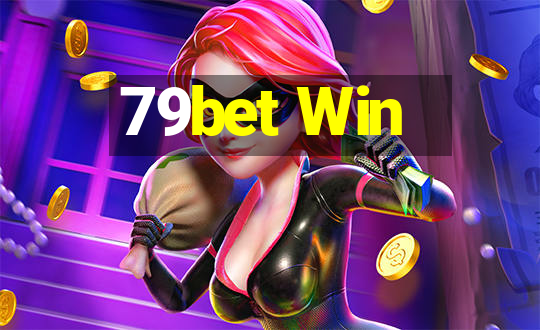 79bet Win