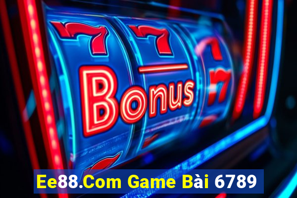 Ee88.Com Game Bài 6789