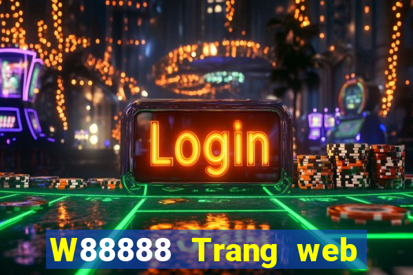 W88888 Trang web thể thao Đại phát 888