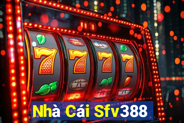 Nhà Cái Sfv388