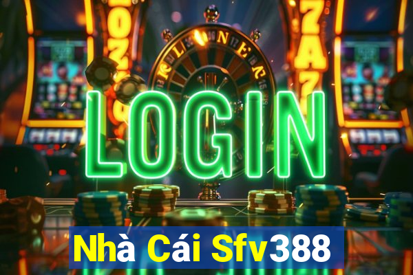 Nhà Cái Sfv388