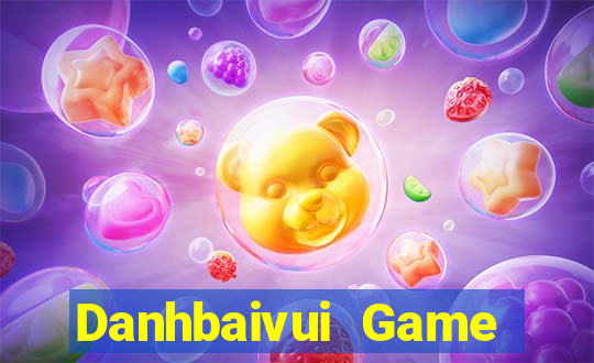 Danhbaivui Game Bài Chắn