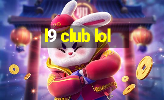 l9 club lol