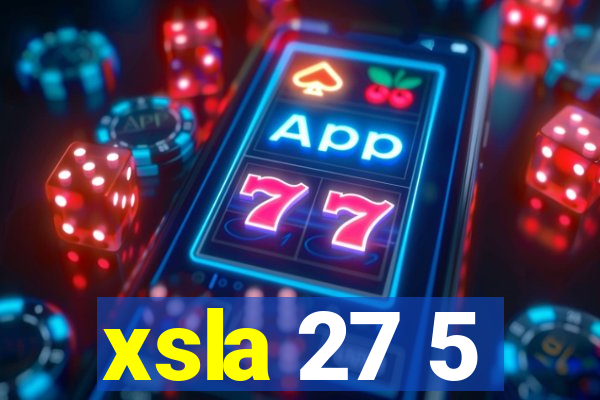 xsla 27 5