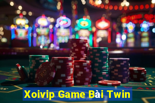 Xoivip Game Bài Twin