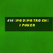 414 ứng dụng trò chơi poker