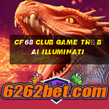 Cf68 Club Game Thẻ Bài Illuminati