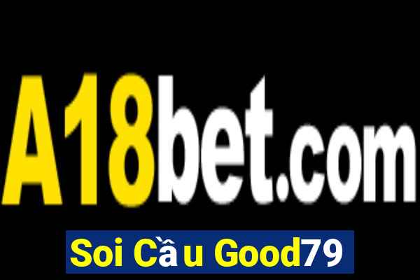 Soi Cầu Good79