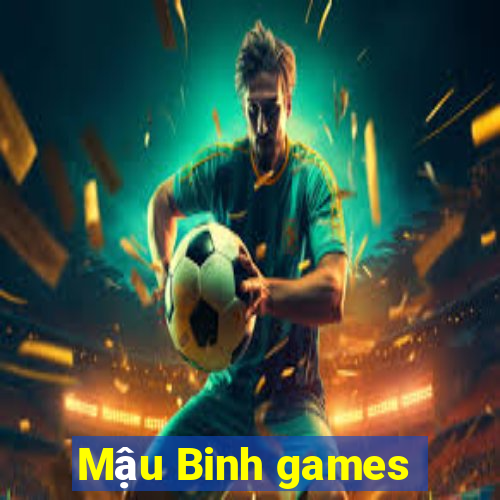 Mậu Binh games