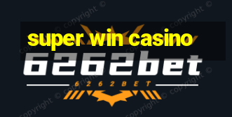 super win casino