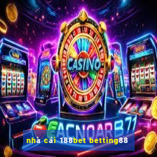 nhà cái 188bet betting88