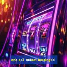 nhà cái 188bet betting88