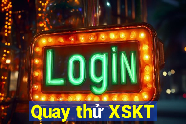 Quay thử XSKT