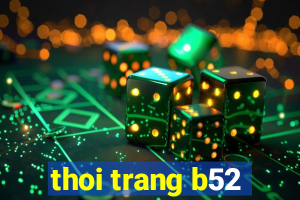 thoi trang b52