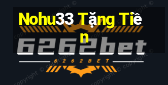 Nohu33 Tặng Tiền