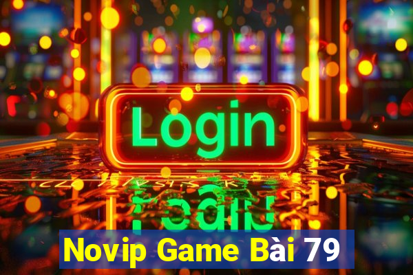 Novip Game Bài 79