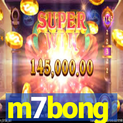 m7bong