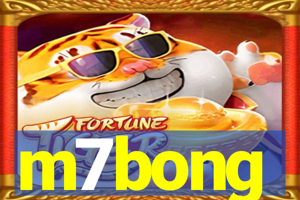 m7bong