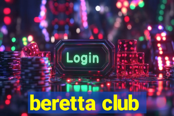 beretta club