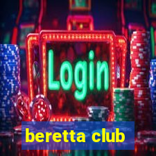 beretta club