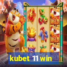 kubet 11 win