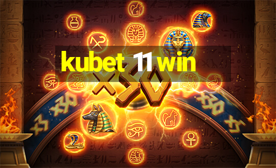 kubet 11 win