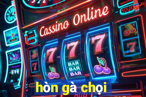 hòn gà chọi