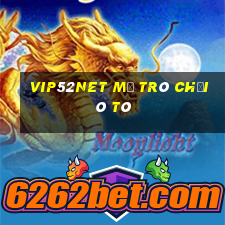 Vip52Net Mở Trò Chơi Ô Tô