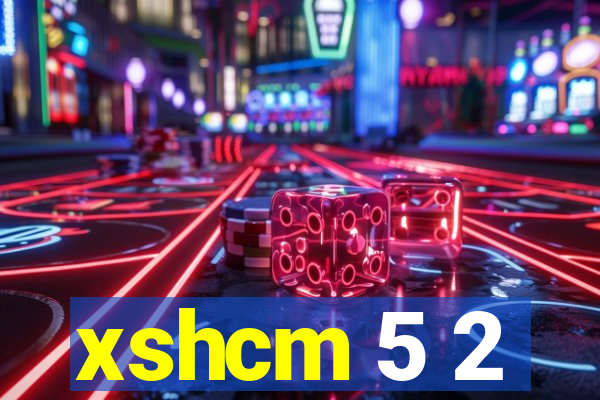 xshcm 5 2