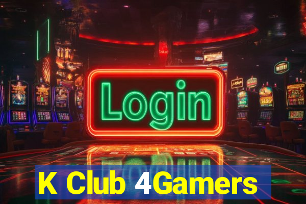 K Club 4Gamers