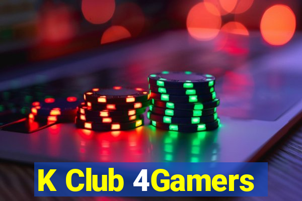 K Club 4Gamers