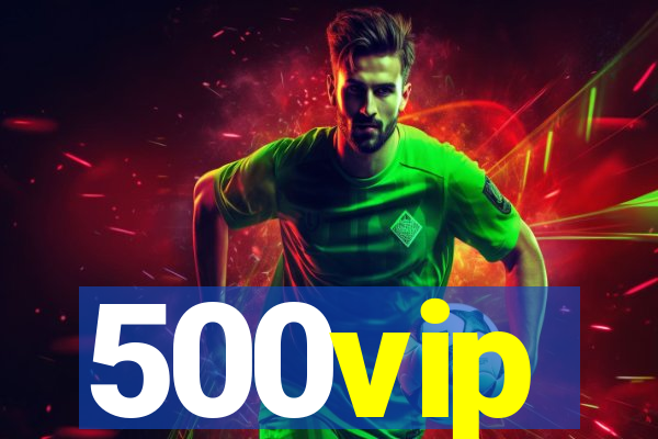 500vip