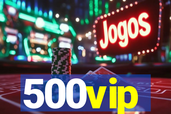 500vip