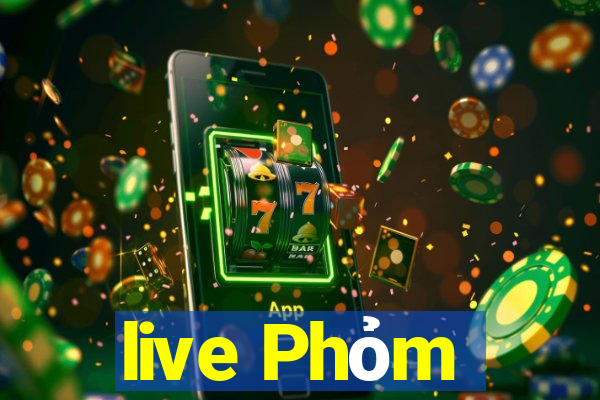 live Phỏm