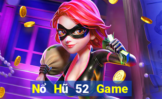 Nổ Hũ 52 Game Bài 247 Club