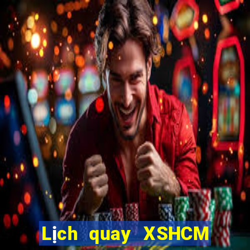 Lịch quay XSHCM Thứ 7