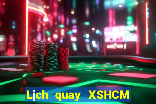 Lịch quay XSHCM Thứ 7